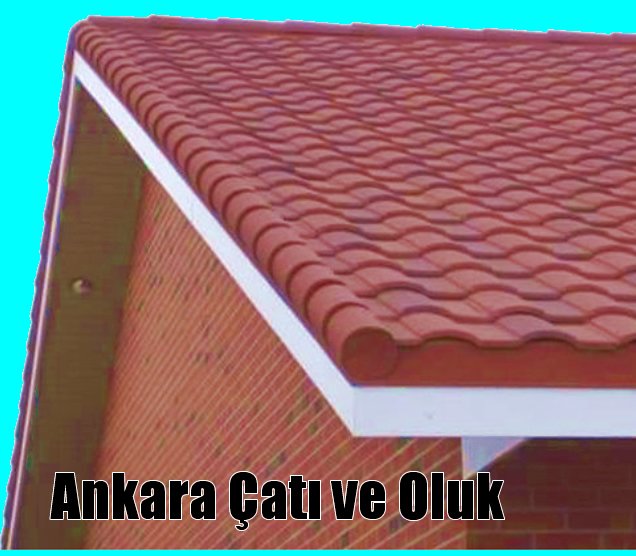 ankara çatı oluk inşaat